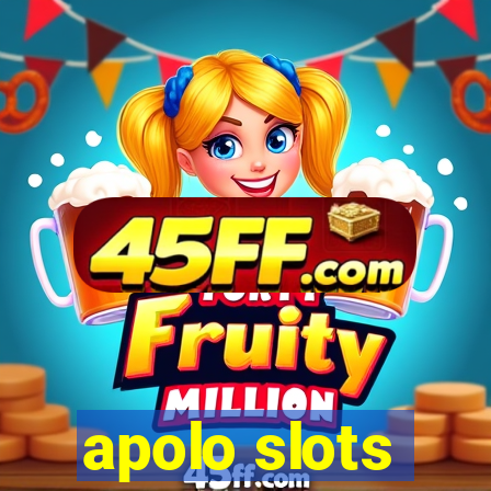 apolo slots